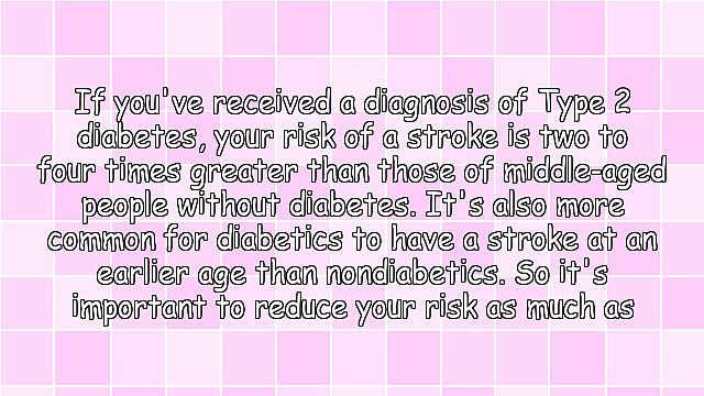 Type 2 Diabetes - Vascular Complications, Strokes and Diabetes