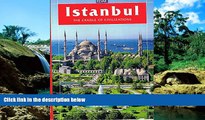 Must Have  Istanbul (The Cradle of Civilizations)  READ Ebook Full Ebook