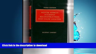 READ PDF Motor vehicle accident reconstruction and cause analysis READ PDF FILE ONLINE