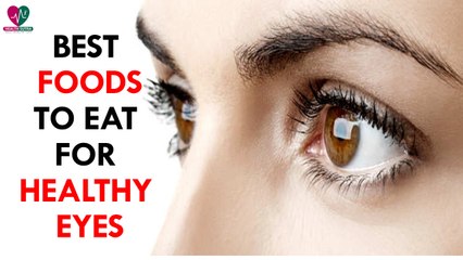 Best Foods to Eat for Healthy Eyes - Health Sutra