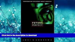 READ ONLINE Future Perfect READ NOW PDF ONLINE