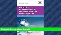 READ THE NEW BOOK Boosting Pharmaceutical Innovation in the Post-TRIPS Era: Real-Life Lessons for
