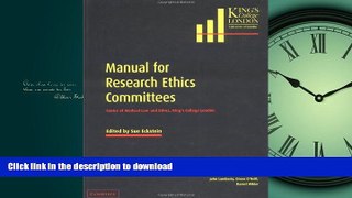 READ THE NEW BOOK Manual for Research Ethics Committees: Centre of Medical Law and Ethics, King s