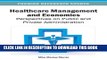 [PDF] Healthcare Management and Economics: Perspectives on Public and Private Administration