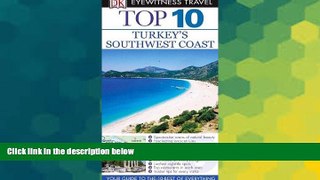 Must Have  Top 10 Turkey s South Coast (Eyewitness Top 10 Travel Guide) by DK Publishing