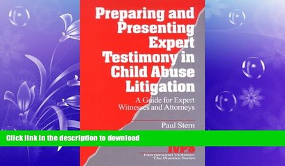 READ BOOK  Preparing and Presenting Expert Testimony in Child Abuse Litigation: A Guide for