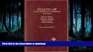 FAVORIT BOOK Health Law: Cases, Materials and Problems (American Casebook Series) READ EBOOK