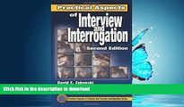 READ THE NEW BOOK Practical Aspects of Interview and Interrogation, Second Edition (Practical