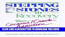 [PDF] Stepping Stones To Recovery - From Cocaine/Crack Addiction Full Online