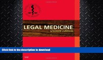 GET PDF  Legal Medicine, 7e (Legal Medicine (American College of Legal Medicine))  PDF ONLINE
