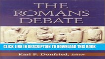 [PDF] The Romans Debate: Revised and Expanded Edition Popular Collection
