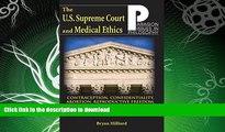 FAVORITE BOOK  U.S. Supreme Court and Medical Ethics: From Contraception to Managed Health Care