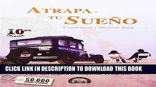 [Read PDF] Atrapa Tu Sueno (Spanish Edition) Download Online