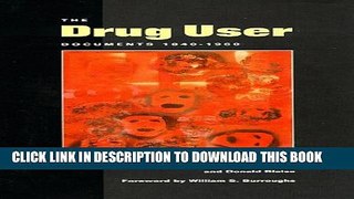 [PDF] The Drug User: Documents 1840-1960 Full Online