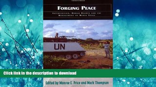 DOWNLOAD Forging Peace: Intervention, Human Rights and the Management of Media Space FREE BOOK