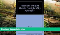 Must Have  Istanbul Insight Guide (Insight City Guides)  READ Ebook Online Audiobook