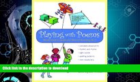 EBOOK ONLINE  Playing with Poems: Word Study Lessons for Shared Reading, K-2 FULL ONLINE