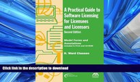 FAVORIT BOOK A Practical Guide to Software Licensing for Licensees and Licensors: Model Forms and