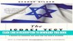 [Read PDF] The Israel Test: Why the World s Most Besieged State is a Beacon of Freedom and Hope