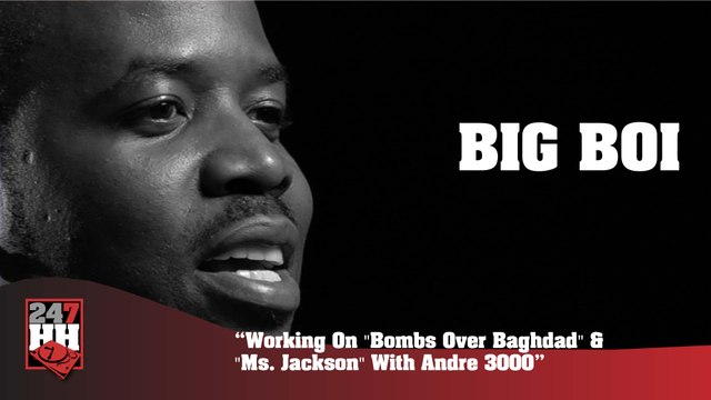 Big Boi - Working On Bombs Over Baghdad & Ms. Jackson With Andre 3000 (247HH Archives) (247HH Archive)