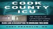 [PDF] Cook County ICU: 30 Years of Unforgettable Patients and Odd Cases Full Online