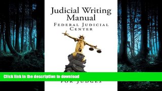 READ THE NEW BOOK Judicial Writing Manual: A Pocket Guide for Judges READ PDF BOOKS ONLINE