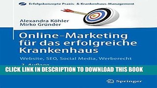 [PDF] Online-Marketing fÃ¼r das erfolgreiche Krankenhaus: Website, SEO, Social Media, Werberecht