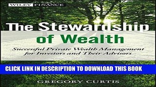 [PDF] The Stewardship of Wealth, + Website: Successful Private Wealth Management for Investors and
