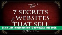 [Read PDF] The 7 Secrets To Websites That Sell: How To Increase Your Website Conversion Rate by up