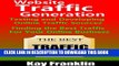 [PDF] Website Traffic Generation: Testing and Developing Online Traffic Sources: Finding the Best