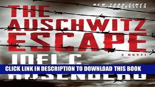 [DOWNLOAD] PDF BOOK The Auschwitz Escape New
