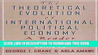[PDF] The Theoretical Evolution of International Political Economy: A Reader Popular Online