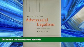 READ THE NEW BOOK Adversarial Legalism: The American Way of Law READ EBOOK