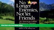 Books to Read  No Longer Enemies, Not Yet Friends: An American Soldier Returns to Vietnam  Best