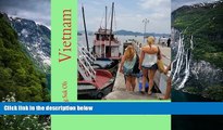 Big Deals  Vietnam: Hanoi, Da Nang   Ho Chi Minh City  Full Read Best Seller