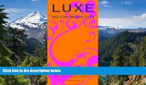 Full [PDF]  LUXE Ho Chi Minh City (LUXE City Guides)  Premium PDF Full Ebook