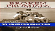 [PDF] Broken Promises: One Family s Journey Through Alcoholism to Reconciliation Popular Online