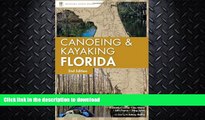 READ  Canoeing and Kayaking Florida (Canoe and Kayak Series) FULL ONLINE