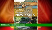 READ  Canoeing and Kayaking New York (Canoe and Kayak Series) FULL ONLINE