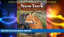 FAVORITE BOOK  New York Wildlife Viewing Guide: Where to Watch Wildlife (Watchable Wildlife)  GET