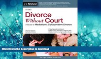 EBOOK ONLINE Divorce Without Court: A Guide to Mediation   Collaborative Divorce READ PDF FILE