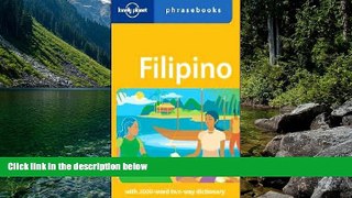 Must Have PDF  Filipino: Lonely Planet Phrasebook  Full Read Best Seller