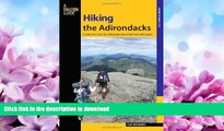 FAVORITE BOOK  Hiking the Adirondacks: A Guide To 42 Of The Best Hiking Adventures In New York s