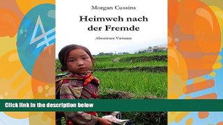 Books to Read  Heimweh nach der Fremde: Abenteuer Vietnam (German Edition)  Best Seller Books Best
