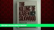 DOWNLOAD The Killing of Karen Silkwood: The Story Behind the Kerr-McGee Plutonium Case READ EBOOK