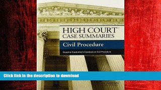 READ THE NEW BOOK High Court Case Summaries on Civil Procedure, Keyed to Friedenthal READ PDF FILE