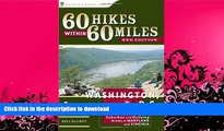GET PDF  60 Hikes within 60 Miles: Washington, DC: Including Suburban and Outlying Areas of