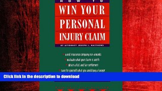 PDF ONLINE How to Win Your Personal Injury Claim (2nd ed) READ PDF FILE ONLINE