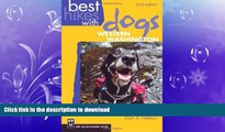 FAVORITE BOOK  Best Hikes with Dogs Western Washington 2nd Edition  BOOK ONLINE