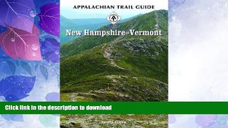 READ BOOK  Appalachian Trail Guide to New Hampshire-Vermont (Appalachian Trail Guides) FULL ONLINE